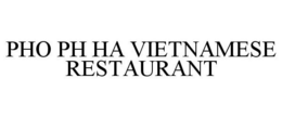 PHO PH HA VIETNAMESE RESTAURANT trademark