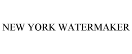 NEW YORK WATERMAKER trademark