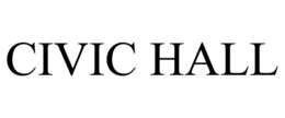 CIVIC HALL trademark