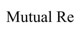MUTUAL RE trademark