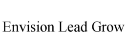 ENVISION LEAD GROW trademark