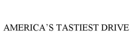 AMERICA'S TASTIEST DRIVE trademark