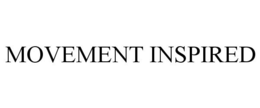 MOVEMENT INSPIRED trademark