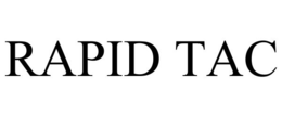 RAPID TAC trademark