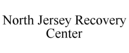NORTH JERSEY RECOVERY CENTER trademark