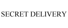 SECRET DELIVERY trademark