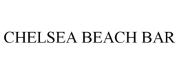 CHELSEA BEACH BAR trademark