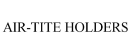 AIR-TITE HOLDERS trademark