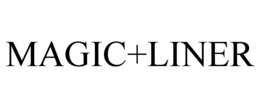 MAGIC+LINER trademark