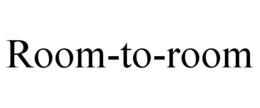 ROOM-TO-ROOM trademark
