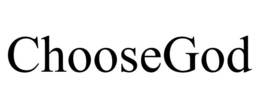 CHOOSEGOD trademark