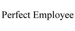 PERFECT EMPLOYEE trademark