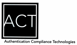 ACT AUTHENTICATION COMPLIANCE TECHNOLOGIES trademark