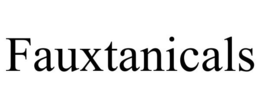 FAUXTANICALS trademark