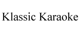 KLASSIC KARAOKE trademark