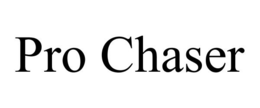 PRO CHASER trademark
