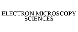 ELECTRON MICROSCOPY SCIENCES trademark