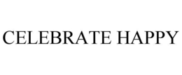 CELEBRATE HAPPY trademark