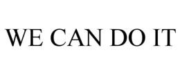 WE CAN DO IT trademark
