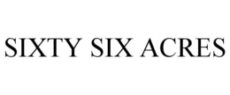 SIXTY SIX ACRES trademark