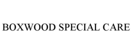 BOXWOOD SPECIAL CARE trademark
