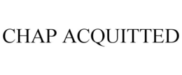 CHAP ACQUITTED trademark