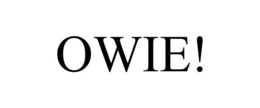 OWIE! trademark
