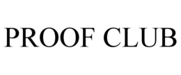 PROOF CLUB trademark