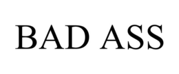 BAD ASS trademark