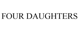 FOUR DAUGHTERS trademark