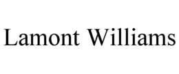 LAMONT WILLIAMS trademark