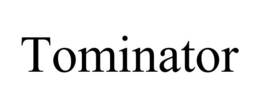 TOMINATOR trademark