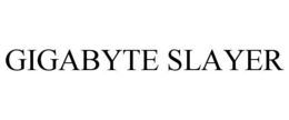 GIGABYTE SLAYER trademark