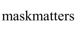 MASKMATTERS trademark