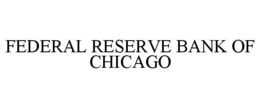 FEDERAL RESERVE BANK OF CHICAGO trademark