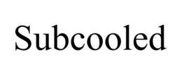 SUBCOOLED trademark