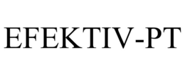 EFEKTIV-PT trademark