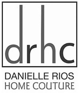 DRHC DANIELLE RIOS HOME COUTURE trademark
