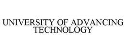 UNIVERSITY OF ADVANCING TECHNOLOGY trademark