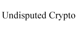 UNDISPUTED CRYPTO trademark