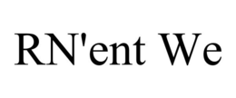 RN'ENT WE trademark