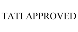 TATI APPROVED trademark