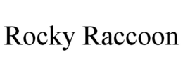 ROCKY RACCOON trademark