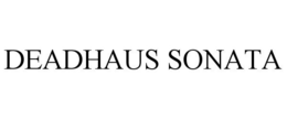 DEADHAUS SONATA trademark