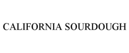 CALIFORNIA SOURDOUGH trademark