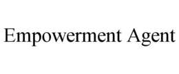 EMPOWERMENT AGENT trademark