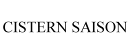 CISTERN SAISON trademark