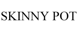 SKINNY POT trademark