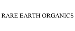 RARE EARTH ORGANICS trademark