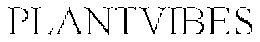 PLANTVIBES trademark